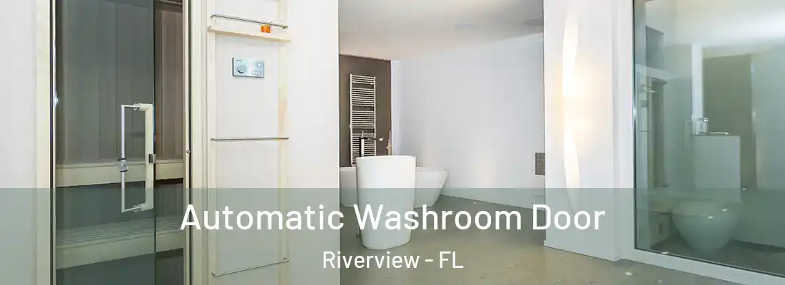  Automatic Washroom Door Riverview - FL