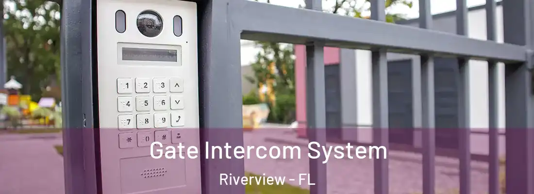Gate Intercom System Riverview - FL