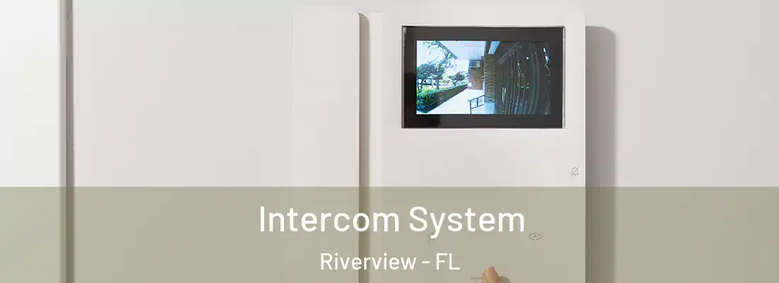 Intercom System Riverview - FL