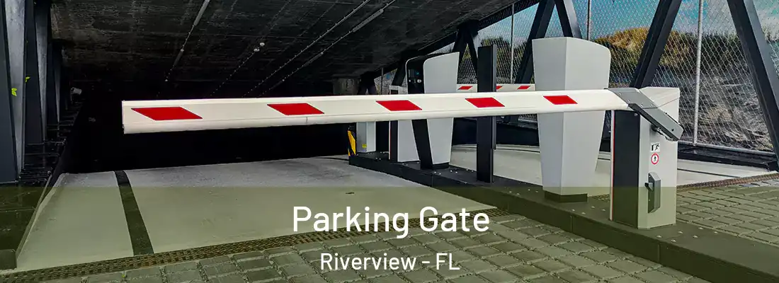 Parking Gate Riverview - FL