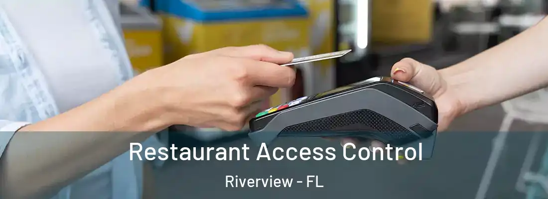 Restaurant Access Control Riverview - FL